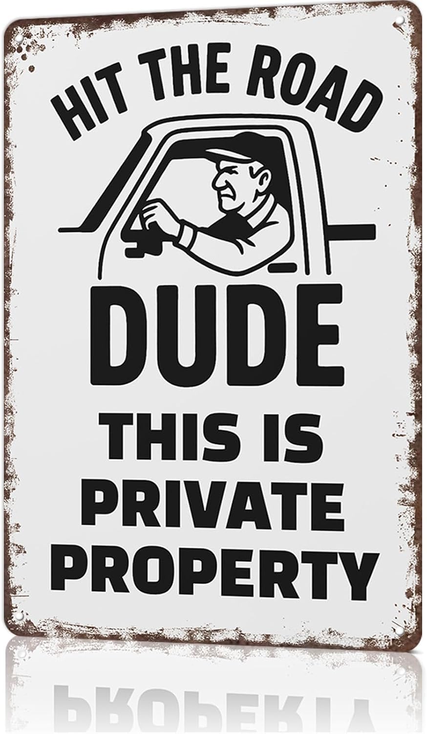 Outdoor Furniture Metal - No Trespassing Signs Hit The Road